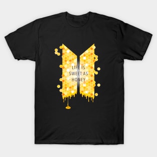 Life is sweet as honey, Honey Comb, Yellow, Dripping honey - k pop - BTS - Dynamite T-Shirt